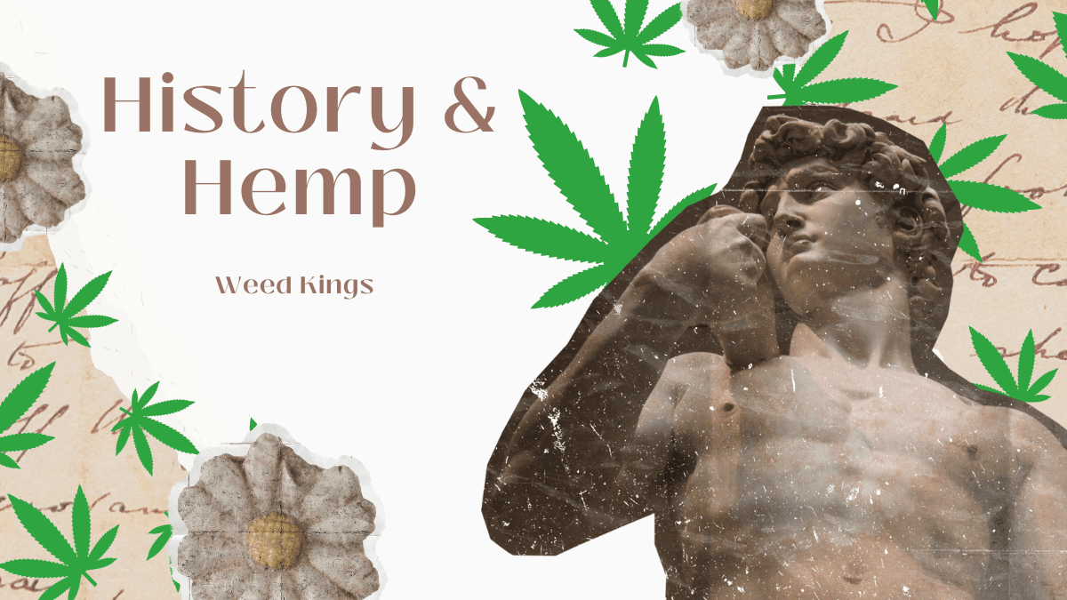 History and Hemp: A Historical Look at Cultures and Cannabis